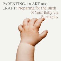 Parenting your surrogate baby – Preparing for the Birth of Your Baby via Surrogacy – eBook by Lynne Hall, IBCLC Lactation Consultant & Endorsed Midwife RN, RM, MN (Ed) and Board Member, Mothers Milk Bank Charity